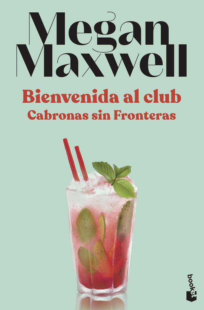 BIENVENIDA AL CLUB. CABRONAS SIN FRONTERAS | 9788408230557 | MAXWELL, MEGAN