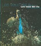 VEUS DEL RIU, LES | 9788439345626