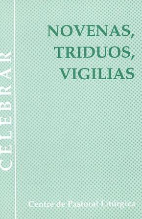 NOVENAS, TRIDUOS, VIGILIAS | 9788474672664 | LLIGADAS VENDRELL, JOSEP