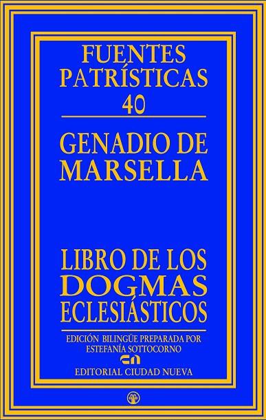 LIBRO DE LOS DOGMAS ECLESIASTICOS | 9788497155922 | GENADIO DE MARSELLA