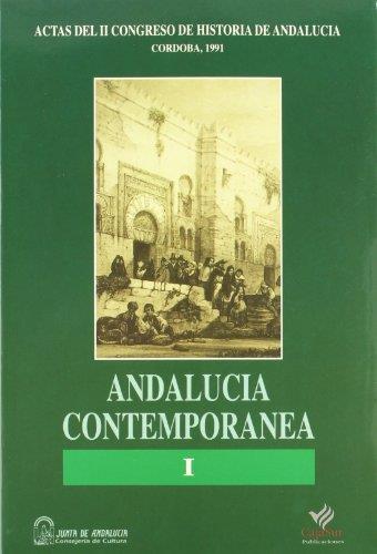 ACTAS II CONGRESO DE HISTORIA DE ANDALUCIA: ANDALUCIA CONTEMPORANEA 1 | 9788479590994