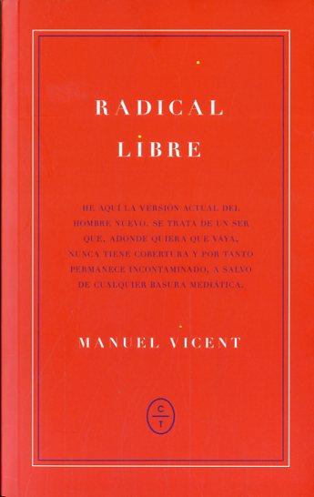 RADICAL LIBRE | 9788461695652 | VICENT, MANUEL