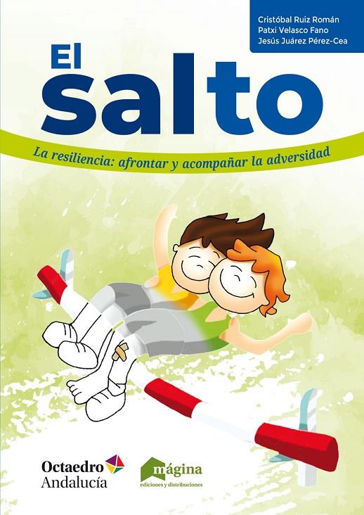 SALTO, EL | 9788412036664 | RUIZ ROMÁN, CRISTÓBAL / VELASCO FANO, PATXI / JUÁREZ PÉREZ-CEA, JESÚS
