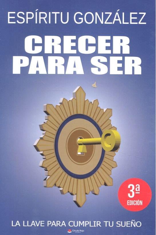 CRECER PARA SER | 9788491605300 | GONZALEZ, ESPIRITU