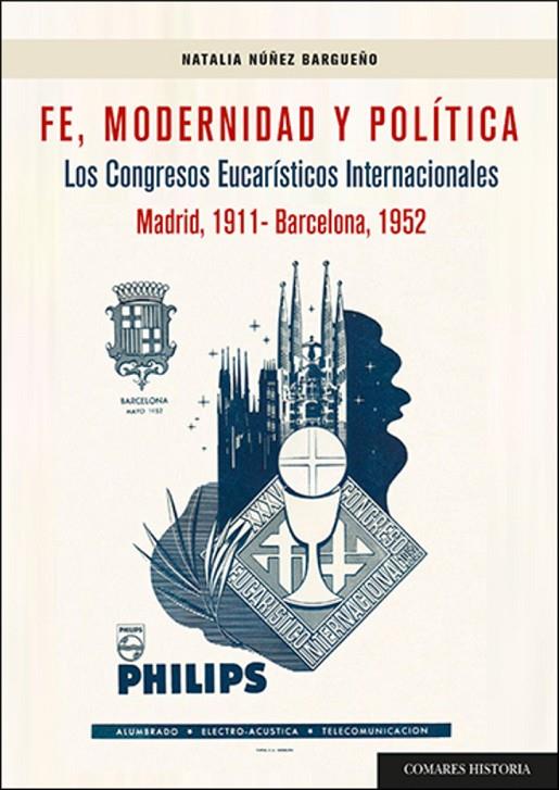 FE, MODERNIDAD Y POLITICA | 9788413697918 | NÚÑEZ BARGUEÑO, NATALIA