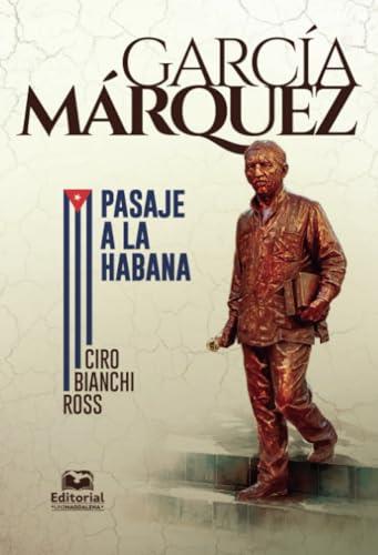 GARCÍA MÁRQUEZ | 9789587461923 | BIANCHI ROSS, CIRO