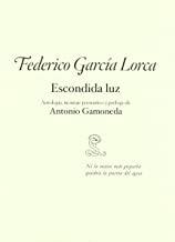 ESCONDIDA LUZ | 9788492705122 | GARCIA LORCA, FEDERICO