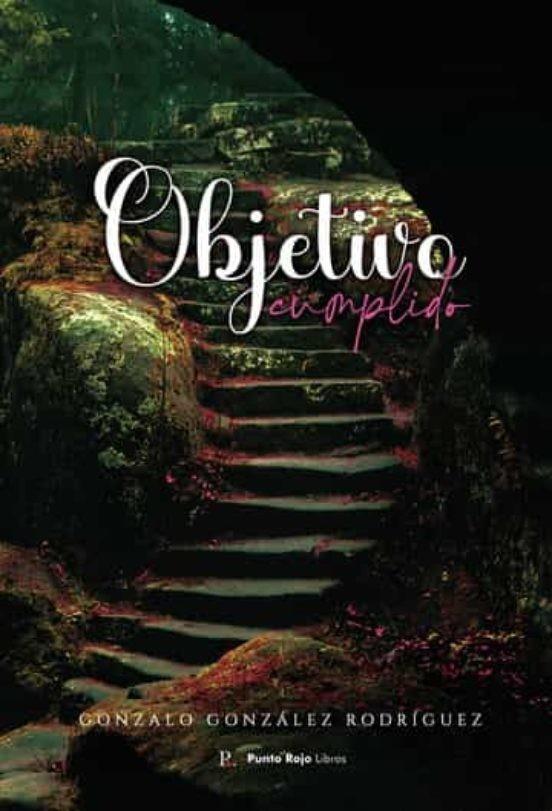 OBJETIVO CUMPLIDO | 9788419342492 | GONZÁLEZ RODRÍGUEZ, GONZALO
