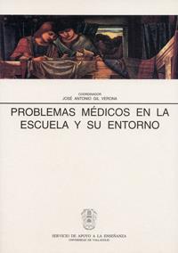 PROBLEMAS MEDICOS EN LA ESCUELA Y SU ENTORNO | 9788477627593 | GIL VERONA, JOSE ANTONIO