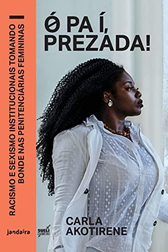 O PA I, PREZADA | 9786550940034 | AKOTIRENE, CARLA