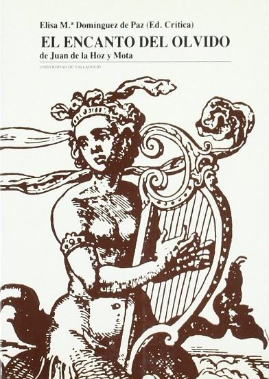 ENCANTO DEL OLVIDO, EL | 9788477622123 | DOMINGUEZ DE PAZ, ELISA Mª