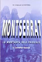MONTSERRAT MUNTANYA DELS PRODIGIS | 9788486540791 | CASTELLAR-GASSOL, JOAN