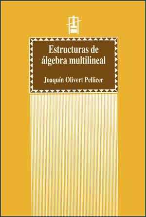 ESTRUCTURAS DE ÁLGEBRA MULTILINEAL | 9788437026787 | OLIVERT PELLICER, JOAQUÍN