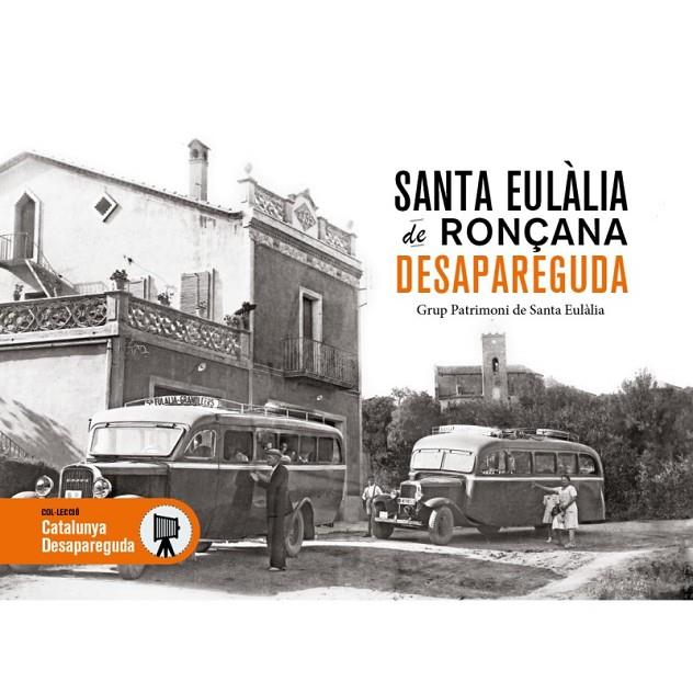 SANTA EULÀLIA DE RONÇANA DESAPAREGUDA | 9791387658649 | GRUP DE PATRIMONI DE SANTA EUL·LIA DE RONÇANA