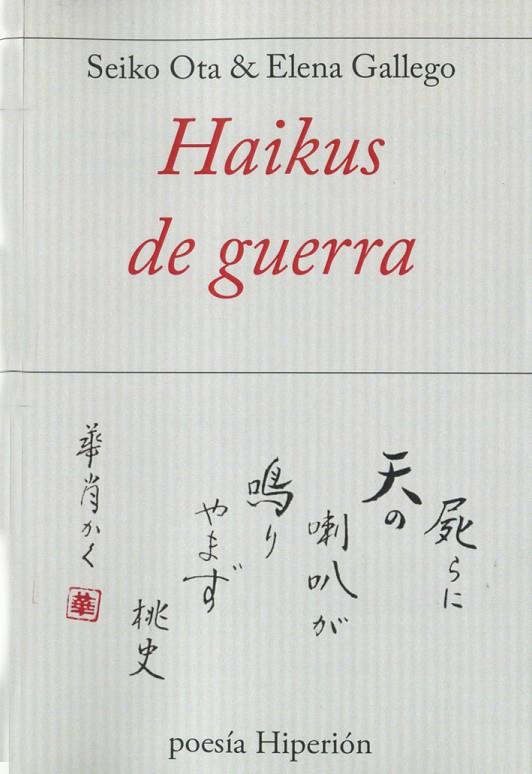 HAIKUS DE GUERRA | 9788490020821