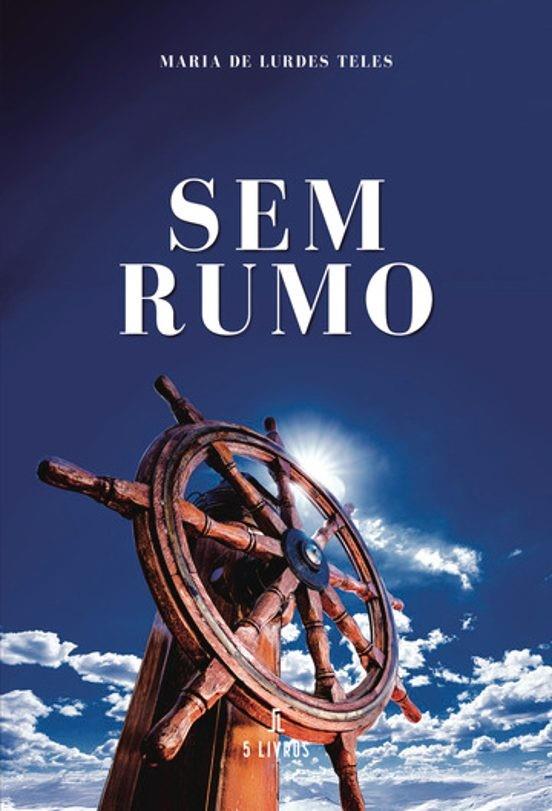 SEM RUMO | 9789895862429 | TELES, MARIA DE LURDES