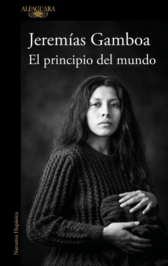 PRINCIPIO DEL MUNDO, EL | 9788410496798 | GAMBOA, JEREMÍAS