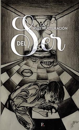 REESTRUCTURACIÓN DEL SER, LA | 9788418886461 | SEVILLA RÍOS, ÁLVARO