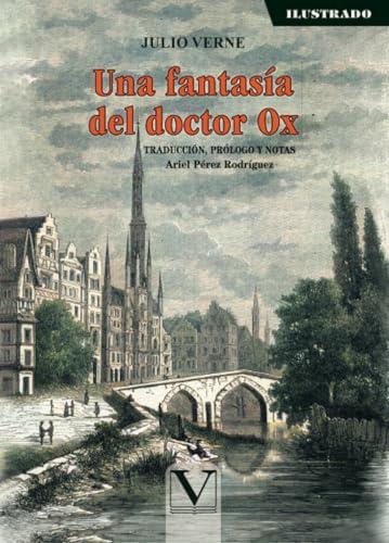 FANTASÍA DEL DOCTOR OX, UNA | 9788413376417 | VERNE, JULIO