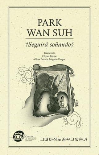 SEGUIRÁ SOÑANDO? | 9789685473941 | SUH PARK, WAN