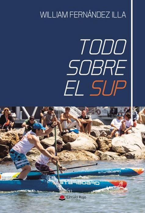 TODO SOBRE EL SUP | 9788410734517 | FERNÁNDEZ ILLA, WILLIAM HENRY