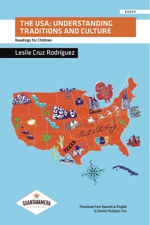 USA, THE : UNDERSTANDING TRADITIONS AND CULTURE | 9788494894459 | CRUZ RODRÍGUEZ, LESLIE