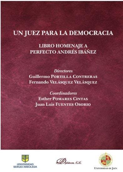 JUEZ PARA LA DEMOCRACIA, UN | 9788413244129 | PORTILLA CONTRERAS, GUILLERMO