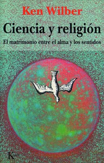 CIENCIA Y RELIGIÓN | 9788472454101 | WILBER, KEN