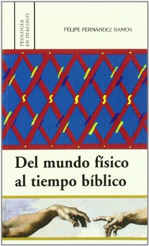 DEL MUNDO FÍSICO AL TIEMPO BÍBLICO | 9788472994959 | FERNÁNDEZ RAMOS, FELIPE