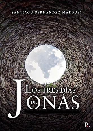 TRES DIAS DE JONAS, LOS | 9788418549137 | FERNANDEZ MARQUES, SANTIAGO