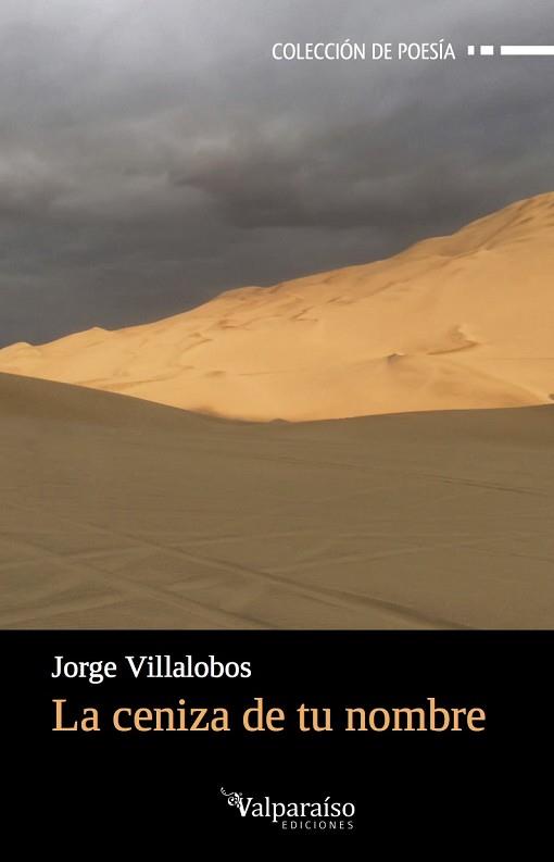 CENIZA DE TU NOMBRE, LA | 9788417096052 | VILLALOBOS, JORGE