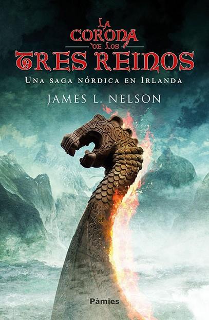 CORONA DE LOS TRES REINOS, LA | 9788416970339 | NELSON, JAMES L.