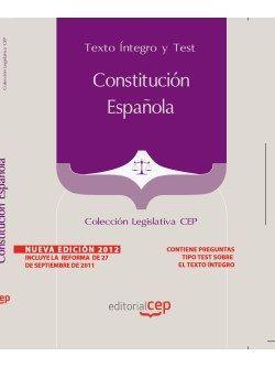 CONSTITUCIÓN ESPAÑOLA. TEXTO ÍNTEGRO Y TEST. COLECCIÓN LEGISLATIVA CEP | 9788468132334 | EDITORIAL CEP
