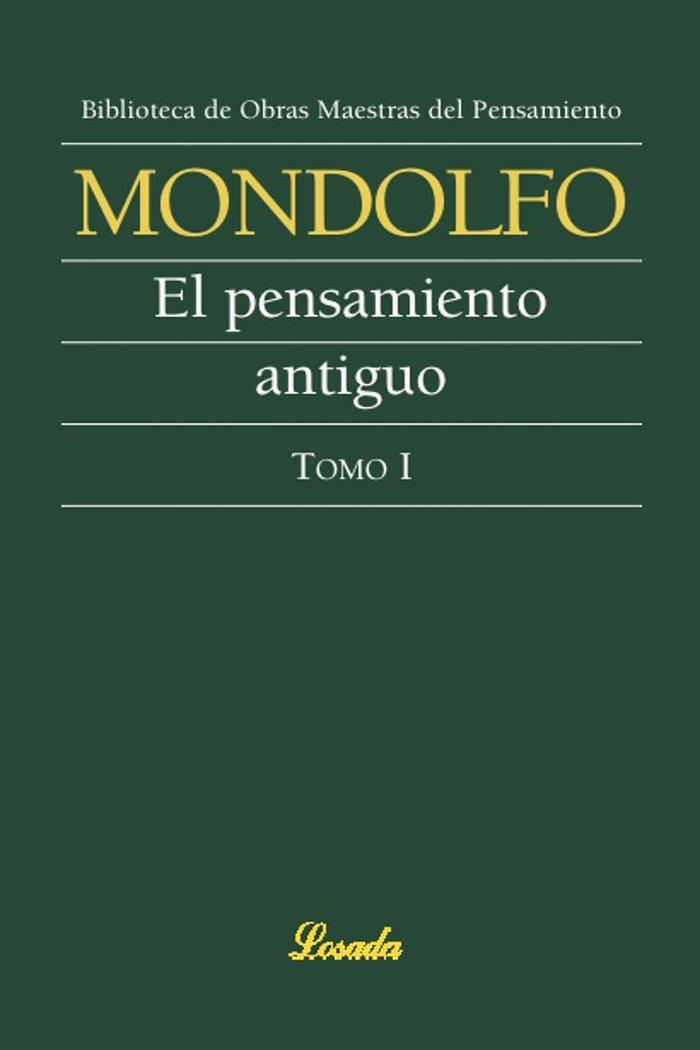 PENSAMIENTO ANTIGUO, EL. TOMO I | 9789500378260 | MONDOLFO, RODOLFO