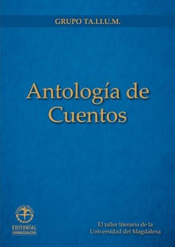 ANTOLOGÍA DE CUENTOS | 9789587460803