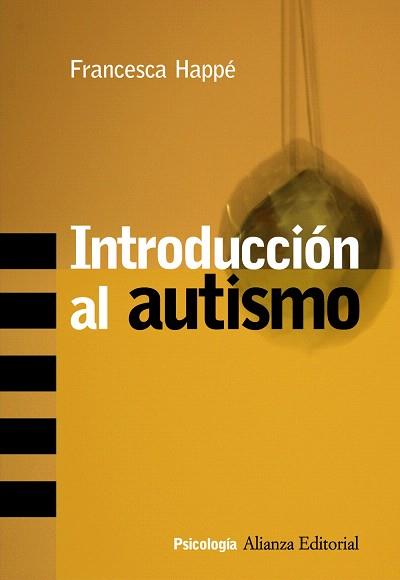 INTRODUCCIÓN AL AUTISMO | 9788420648309 | HAPPÉ, FRANCESCA
