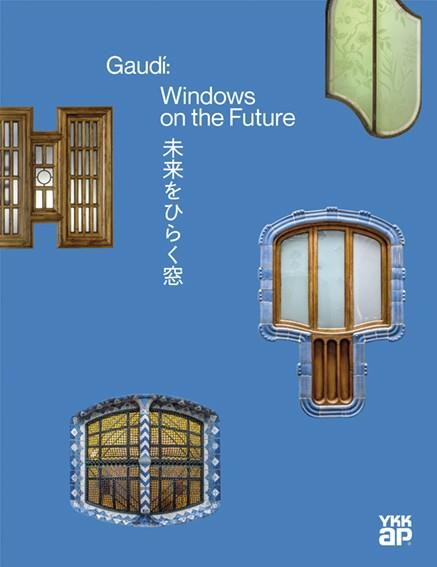 GAUDÍ : WINDOWS ON THE FUTURE | 9788410127937