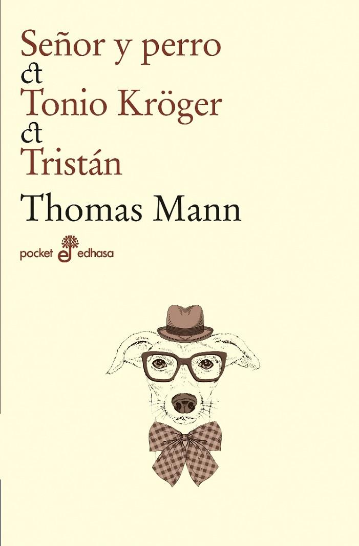 SEÑOR Y PERRO / TONIO KROGER / TRISTAN | 9788435021531 | MANN, THOMAS