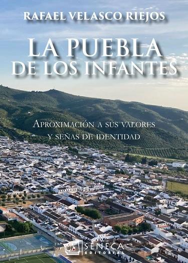 PUEBLA DE LOS INFANTES, LA | 9788415128946 | VELASCO RIEJOS, RAFAEL