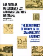 PUEBLOS DE EUROPA EN LOS ARCHIVOS ESTATALES DE ESPAÑA, LOS | 9788481818444