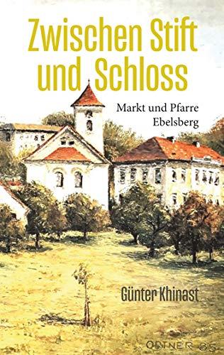 ZWISCHEN STIFT UND SCHLOSS | 9783748116561 | KHINAST, GUNTER