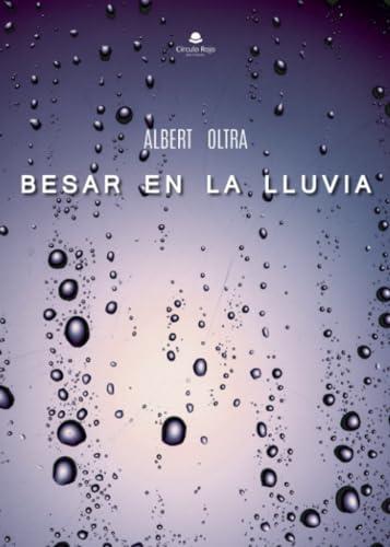 BESAR EN LA LLUVIA | 9788411990424 | OLTRA, ALBERT
