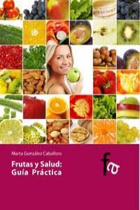 FRUTAS Y SALUD | 9788496804777 | GONZALEZ CABALLERO, MARTA