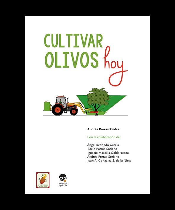 CULTIVAR OLIVOS HOY | 9788492928330 | PORRAS PIEDRA, ANDRES