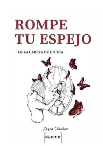 ROMPE TU ESPEJO | 9788412685190 | SÁNCHEZ, ZAYRA