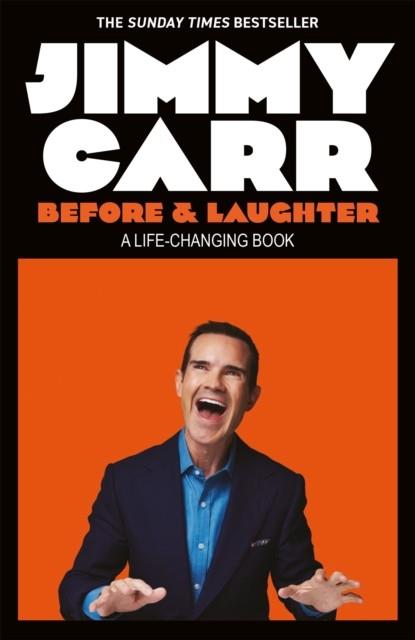 BEFORE & LAUGHTER | 9781529413113 | CARR, JIMMY