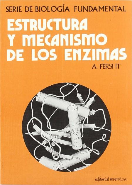 ESTRUCTURA Y MECANISMO DE LOS ENZIMAS | 9788429171594 | FERSHT, A.
