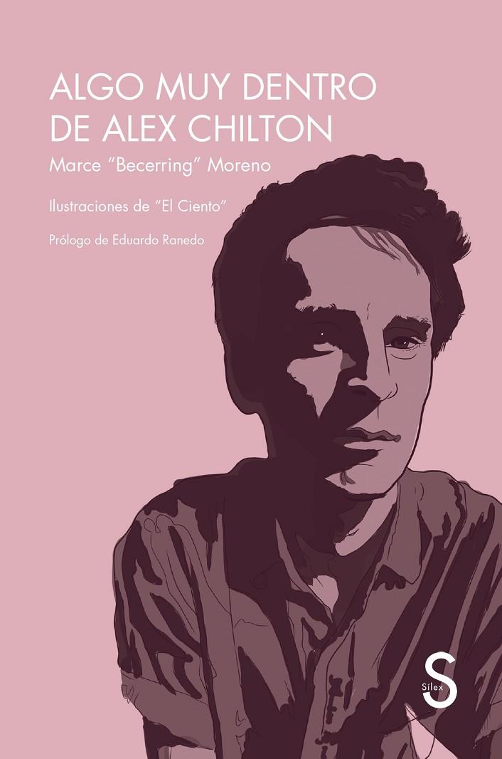 ALGO MUY DENTRO DE ALEX CHILTON | 9788410267121 | BECERRING MORENO, MARCE