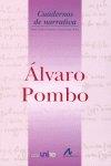 ÁLVARO POMBO | 9788476356913 | POMBO, ALVARO