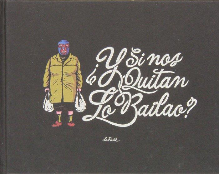 ¿Y SI NOS QUITAN LO BAILAO? | 9788494049828 | LERAÚL